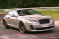 Bentley Continental Supersports - Nurburgring 